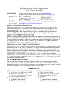 EPE 610 Advanced Topics in Biomechanics Course Syllabus, Spring 2003 INSTRUCTORS: RH Office hours:  Dr. Rick Hinrichs (PEBE 206, [removed], [removed])