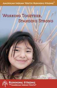 ®  American Indian Youth Running Strong Working Together, Standing Strong