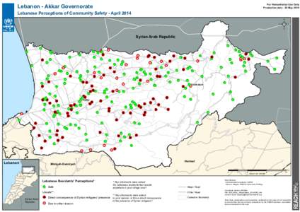 Lebanon - Akkar Governorate  For Humanitarian Use Only Production date : 20 May[removed]Lebanese Perceptions of Community Safety - April 2014