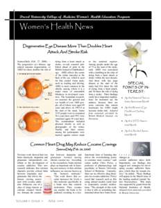 Drexel University College of Medicine Women’s Health Education Program  Women’s Health News Degenerative Eye Disease More Than Doubles Heart Attack And Stroke Risk ScienceDaily (Feb. 27, 2008) —