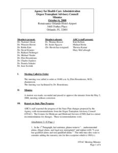 Agency for Health Care Administration Organ Transplant Advisory Council Minutes October 6, 2008 Renaissance Orlando Hotel-Airport 5445 Forbes Place