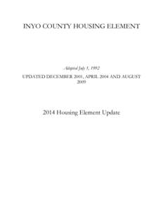INYO COUNTY HOUSING ELEMENT  Adopted July 1, 1992 UPDATED DECEMBER 2001, APRIL 2004 AND AUGUST 2009