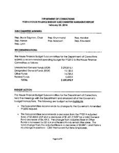 DEPARTMENT OF CORRECTIONS FY2015 HOUSE FINANCE BUDGET SUBCOMMITTEE NARRATIVE REPORT February 25, 2014 SUBCOMMITTEE MEMBERS: Rep. Bryce Edgmon, Chair Rep. Herron