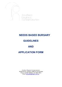 NEEDS BASED BURSARY GUIDELINES AND APPLICATION FORM  Goulburn Regional Conservatorium