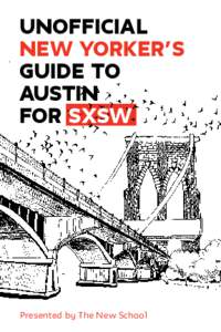 UNOFFICIAL NEW YORKER’S GUIDE TO AUSTIN FOR SXSW