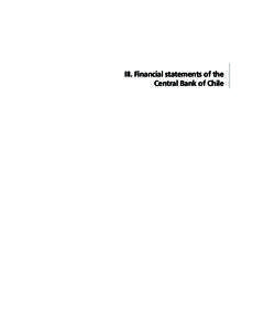 III. Financial statements of the Central Bank of Chile CENTRAL BANK OF CHILE  Balance Sheets as of 31 December