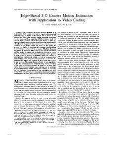 IEEE TRANSACTIONS ON IMAGE PROCESSING, VOL. 2, NO. 4, OCTOBEREdge-Based 3-D Camera Motion Estimation with Application to Video Coding