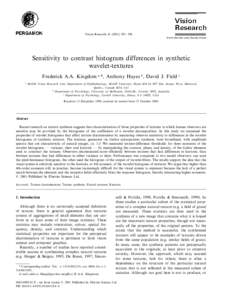 Vision Research– 598 www.elsevier.com/locate/visres Sensitivity to contrast histogram differences in synthetic wavelet-textures Frederick A.A. Kingdom a,*, Anthony Hayes b, David J. Field c