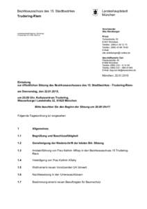 Bezirksausschuss des 15. Stadtbezirkes Trudering-Riem Landeshauptstadt München, Direktorium Friedenstraße 40, 81660 München