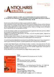 Communiqué de Presse Mai 2016 « Antiquaires et Galeristes - Le Salon » sera un événement phare de la rentrée du marché de l’art Le 18 siècle sera mis à l’honneur du 9 au 18 septembre au sein de deux pavillon