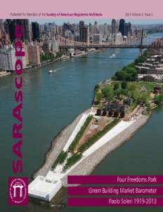 2013 Volume 2- Issue 2  SARAscope Published for Members of the Society of American Registered Architects