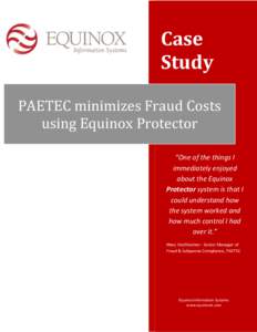 PAETEC minimizes Fraud Costs using Equinox Protector