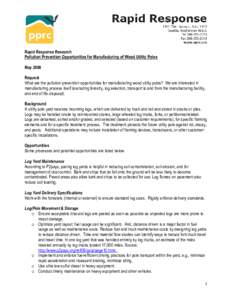 Rapid Response Research Pollution Prevention Opportunities for Manufacturing of Wood Utility Poles May 2009 Request What are the pollution prevention opportunities for manufacturing wood utility poles? We are interested 