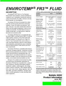 ENVIROTEMP ® FR3™ FLUID DESCRIPTION Envirotemp ® FR3™ fluid is a Fire Resistant