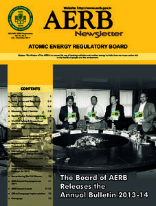 ISO-9001:2008 Organisation Vol. 27, No.2 July – December, 2014 ATOMIC ENERGY REGULATORY BOARD Mission: The Mission of the AERB is to ensure the use of ionising radiation and nuclear energy in India does not cause undue