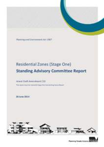 Planning and Environment Act[removed]Residential Zones (Stage One) Standing Advisory Committee Report Ararat Draft Amendment C33 This report must be read with Stage One Overarching Issues Report