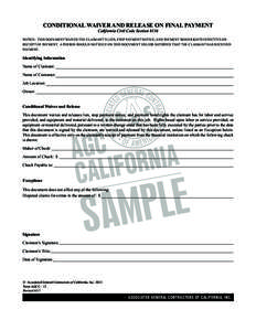 CONDITIONAL WAIVER AND RELEASE ON FINAL PAYMENT California Civil Code Section 8136 NOTICE: THIS DOCUMENT WAIVES THE CLAIMANT’S LIEN, STOP PAYMENT NOTICE, AND PAYMENT BOND RIGHTS EFFECTIVE ON RECEIPT OF PAYMENT. A PERSO