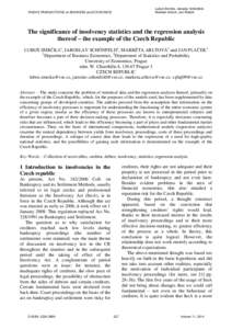 Luboš Smrčka, Jaroslav Schönfeld, Markéta Arltová, Jan Plaček WSEAS TRANSACTIONS on BUSINESS and ECONOMICS  The significance of insolvency statistics and the regression analysis