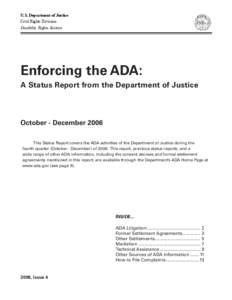 U.S. Department of Justice Civil Rights Division Disability Rights Section Enforcing the ADA: A Status Report from the Department of Justice