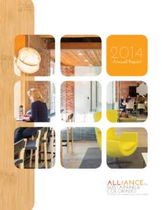 Annual Report  “The Alliance Center is now a global sustainable-building model where people from around the world can visit to learn and understand best practices in building sustainability and human productivity,” 