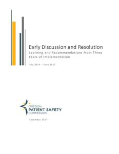 Early Discussion and Resolution Learning and Recommendations from Three Years of Implementation July 2014 – JuneDecember 2017