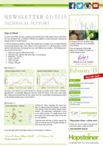 HOPSTEINER | N E W S L E T T E RNEWSLETTERT E C H N I CA L S U P P O RT Hops & Wood In recent years there has been a growing trend towards beers with unique aromas, and breweries have benefited f