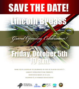 SAVE THE DATE! Lincoln Bypass Grand Opening Celebration! Friday, October 5th 10 a.m.