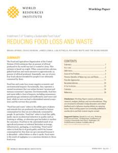 Working Paper  Installment 2 of “Creating a Sustainable Food Future” Reducing Food Loss and Waste brian lipinski, craig hanson, james lomax, lisa kitinoja, richard waite and tim searchinger