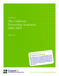 A PROFILE OF  The California Partnership AcademiesMARCH 2007