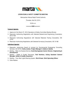 OPERATIONS & SAFETY COMMITTEE MEETING Metropolitan Atlanta Rapid Transit Authority Thursday, April 24, [removed]:00 a.m.  Consent Agenda: