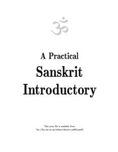 ? A Practical Sanskrit Introductory This print le is available from: