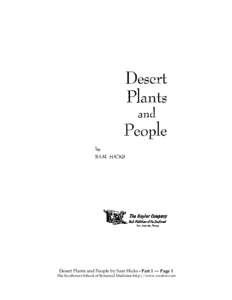 Desert Plants and People by Sam Hicks - Part 1 — Page 1 The Southwest School of Botanical Medicine http://www.swsbm.com Foreword Sam Hicks, the author of this book, has been intimately associated with me for nearly tw