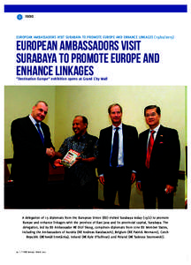FOCUS  EUROPEAN AMBASSADORS VISIT SURABAYA TO PROMOTE EUROPE AND ENHANCE LINKAGESEuropean Ambassadors visit Surabaya to promote Europe and