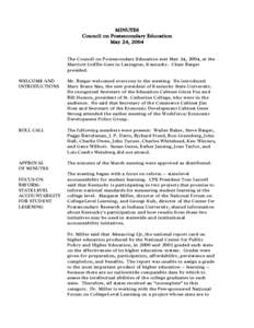 MINUTES Council on Postsecondary Education May 24, 2004 The Council on Postsecondary Education met May 24, 2004, at the Marriott Griffin Gate in Lexington, Kentucky. Chair Barger presided.