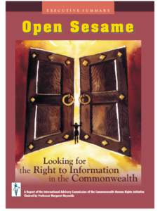 CHRI EXECUTIVE SUMMARY 2003: LOOKING FOR THE RIGHT TO INFORMATION IN THE COMMONWEALTH  1 Commonwealth Human Rights Initiative The Commonwealth Human Rights Initiative (CHRI) is an independent, non-partisan, internationa