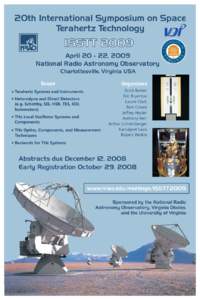 20th International Symposium on Space Terahertz Technology ISSTT 2009 April[removed], 2009 National Radio Astronomy Observatory