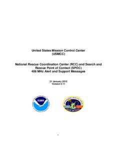 United States Mission Control Center (USMCC) National Rescue Coordination Center (RCC) and Search and Rescue Point of Contact (SPOC) 406 MHz Alert and Support Messages