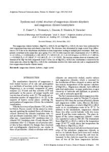 Bulgarian Chemical Communications, Volume 45, Number 4 (pp. 543–[removed]Synthesis and crystal structure of magnesium chlorate dihydrate and magnesium chlorate hexahydrate K. Kossev*, L. Tsvetanova, L. Dimowa, R. Nik