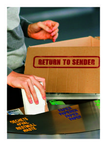 Return to sender Paper fits in with our desire to preserve and recycle. Paper is recycled Year after year paper recycling rates continue to rise and when fibres can no longer be used they can be converted into renewable