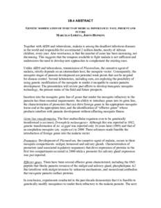 3B.4 ABSTRACT GENETIC MODIFICATION OF INSECTS OF MEDICAL IMPORTANCE: PAST, PRESENT AND FUTURE MARCELO LORENA, JOHNS HOPKINS Together with AIDS and tuberculosis, malaria is among the deadliest infectious diseases