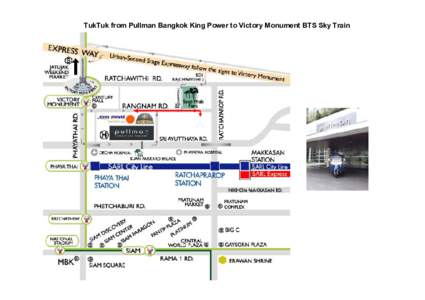 TukTuk from Pullman Bangkok King Power to Victory Monument BTS Sky Train   