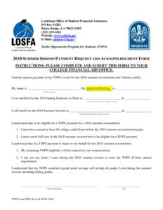 Louisiana Office of Student Financial Assistance PO BoxBaton Rouge, LAWebsite: www.osfa.la.gov E-Mail: 