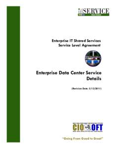 Enterprise IT Shared Services Service Level Agreement Enterprise Data Center Service Details (Revision Date: [removed])