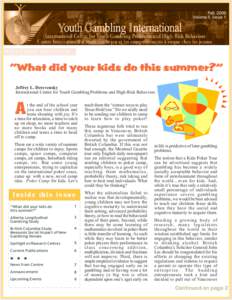 Fall, 2006 Volume 5, Issue 1 FEATURE ARTICLE  What did your kids do this summer?