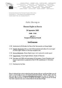 Directorate-General for External Policies of the Union Directorate A - Committees and Multilateral Bodies SUBCOMMITTEE ON HUMAN RIGHTS Public Hearing on Human Rights in Russia