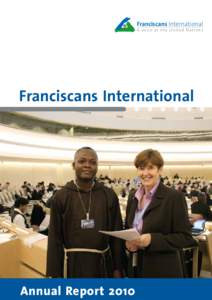 Franciscans International A voice at the United Nations Franciscans International  Annual Report 2010