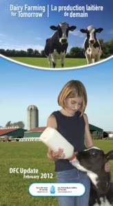 Dairy farming / Dairy Farmers of Canada / Dairy / Milk / Canadian Dairy Commission / Dairy Farmers of Manitoba / Fonterra / Livestock / Agriculture / Cattle