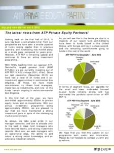 atp pep newsletter vol. 4, 2012  The latest news from ATP Private Equity Partners! .  Looking back on the first half of 2012, it