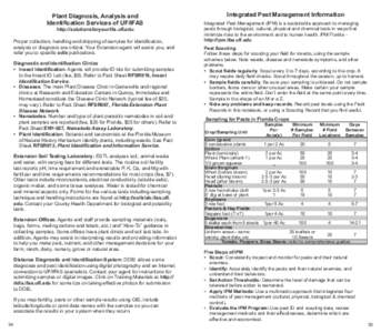 Plant Diagnosis, Analysis and Identification Services of UF/IFAS http://solutionsforyourlife.ufl.edu Proper collection, handling and shipping of samples for identification, analysis or diagnosis are critical. Your Extens