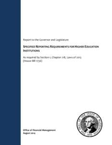 Report to the Governor and Legislature  SPECIFIED REPORTING REQUIREMENTS FOR HIGHER EDUCATION INSTITUTIONS As required by Section 1, Chapter 218, Laws of[removed]House Bill 1736)